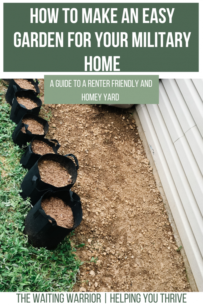 How to make an easy garden for your military home fabric containers and in ground planting